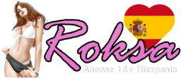 www.roksa.es - sex ogłoszenia towarzyskie dla Polaków  
